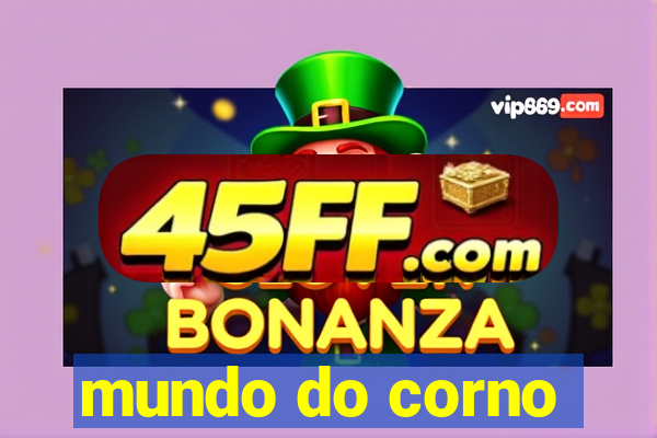 mundo do corno